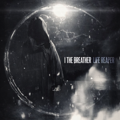 I, The Breather : Life Reaper